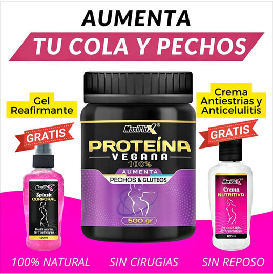 PROTEINA VEGETAL Recibe gratis GEL REAFIRMANTE+CREMA ANTICELULITIS Y ANTIESTRIAS